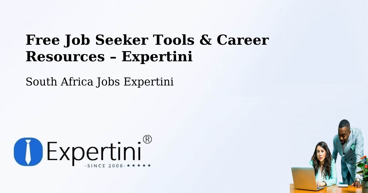 Free Job Seeker Tools & Career Resources – Hennenman - Hennenman, South Africa Jobs Expertini